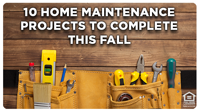 10 Home Maintenance Projects to Complete This Fall